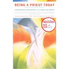 2nd Hand - Being A Priest Today: Exploring Priestly Identity By Christopher Cocksworth And Rosalind Brown